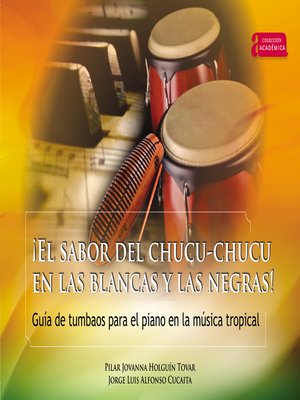 cover image of ¡El sabor del chucu-chucu en las blancas y las negras!